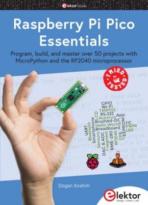 Dogan Ibrahim / Raspberry Pi Pico Essentials9783895764271