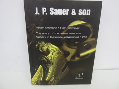 J.P. Sauer & Son Peter Arfmann hardcover book signed
