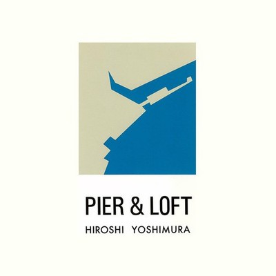 Hiroshi Yoshimura ‎– Pier & Loft Hiroshi Yoshimura - Pier & Loft (VINYL) - AMBIENT *SEALED* | eBay