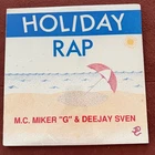 M.C. MIKER "G" & DEEJAY SVEN - HOLIDAY RAP - 1986 SEALED 12" vinyl Madonna