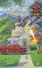 THAT OLD FLAME OF MINE (A SWEET PEPPER FIRE BRIGADE) By J. J. Cook **BRAND NEW**
