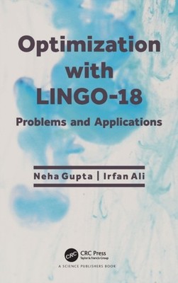 Gupta - Optimization with LINGO-18  Problems and Applications - hardba - X555z