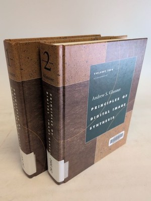 Principles of Digital Image Synthesis (2 Bände / 2 vols.) Glassner, Andrew S.: