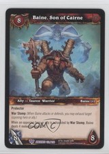 2012 World Warcraft TCG: Timewalkers - War the Ancients Baine Son of Cairne #122
