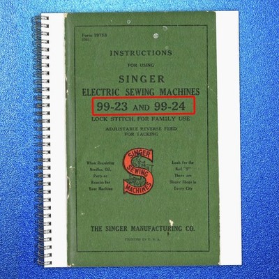 SINGER 99-23 99-24 Electric Sewing Machine Instruction Manual - WIRE CLOSURE