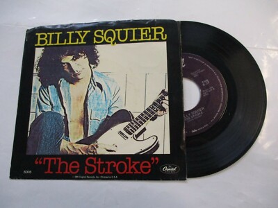 BILLY SQUIER - THE STROKE - 7'' VINYL TOP ZUSTAND 1981 USA