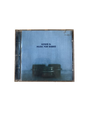 HOWIE B.: MUSIC FOR BABIES CD (EU 1996)