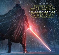 The Art of Star Wars: The Force Awakens: The Official Behind-The-Scenes...