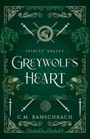 C. M. Banschbach | Greywolf's Heart | Taschenbuch | Englisch (2022)