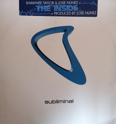 Shawnee Taylor Vs Jose Nunez - The Inside - USA 12'' Vinyl - 2002 - Subliminal