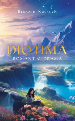 Diotima Romantic Drama Bernard Kuckuck Taschenbuch Englisch 2024 Tellwell Talent
