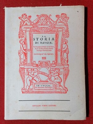La Storia di Raugia - Reprint Anastatica Serafino Raketen Öfen Verlag 1980 selten