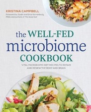 Kristina Campbell Erica Sonnenburg PhD Justin S The Well-Fed Microb (Paperback)