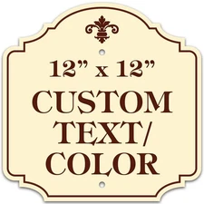 Custom Sign, Customized for Outdoor/Indoor Use, Personalized Designer Style S...