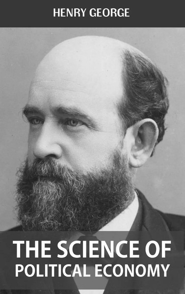 Henry George | The Science Of Political Economy | Buch | Englisch (2022)-image