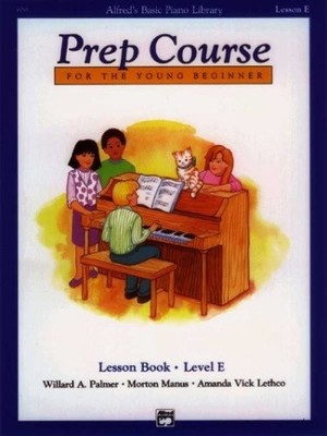 Alfred's Basic Piano Prep Course Lesson Book, Bk E: Für den jungen Anfänger