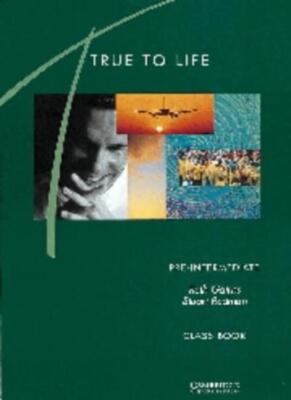 True to Life Pre-intermediate Class book: English for Adult Lear