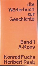 dtv Wörterbuch zur Geschichte: Band 1 A-Konv...
