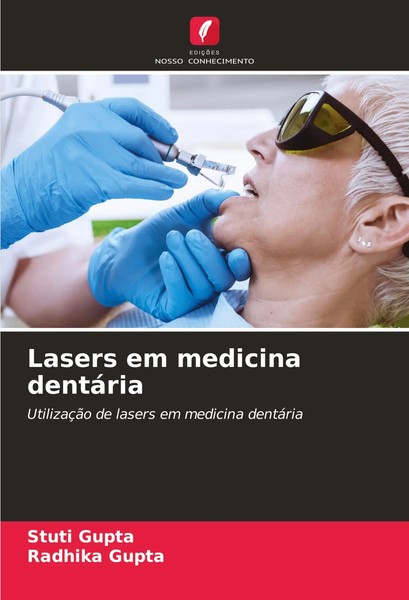 Stuti Gupta (U. A.) | Lasers Em Medicina DentáRia | Taschenbuch | Portugiesisch-image