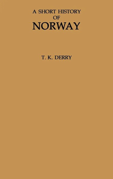 Thomas K. Derry (U. A.) | A Short History Of Norway. | Buch | Englisch (1979)-image