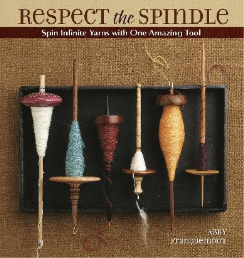 Abby Franquemont Respect the Spindle (Tascabile)