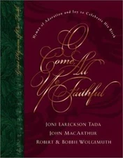 O Come All Ye Faithful: Hymns of Adoration and J- 9781581342512, hardcover, Tada