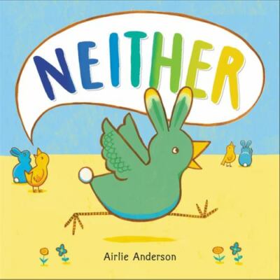 Neither by Airlie Anderson (2018, Hardcover)