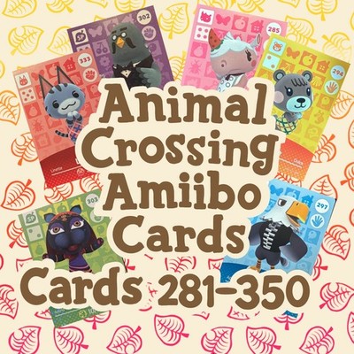 Authentic Animal Crossing Amiibo Series 3 & 4 Cards - # s 281-350 - You Pick