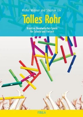 Tolles Rohr - Boomwhacker-Spiele | Michael Widmer (u. a.) | Buch | 192 S. | 2007