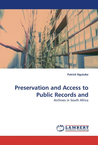 Patrick Ngulube | Preservation And Access To Public Records And | Taschenbuch-image