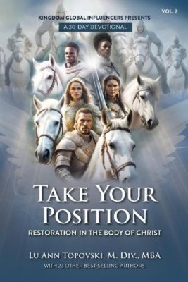 Lu Ann Topovski Ke Take Your Position - Restoration in t (Paperback) (UK IMPORT)