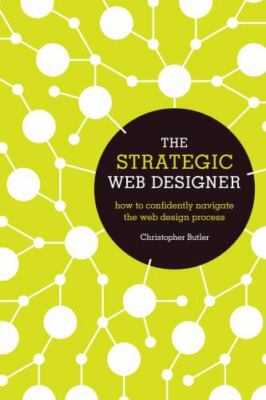 The Strategic Web Designer Format: General/trade