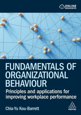 Fundamentals of Organizational Behaviour   Principles and Applications for Impr 