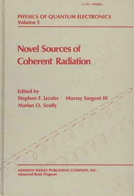 Jacobs. Stephen F.: Novel Sources of Coherent Radiation. (Physics of Quantum Ele