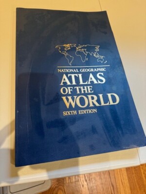 Atlas Of The World Sixth Edition - National Geographic Society