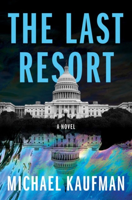 The Last Resort by Michael Kaufman (Hardback Book)