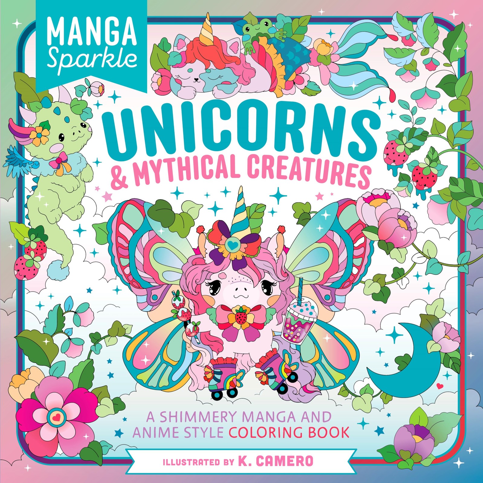 Manga Sparkle: Unicorns and Mythical Creatures:, Camero, Camero,*.
