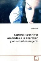 Factores Cognitivos Asociados A La DepresióN Y Ansiedad En Mujeres Ana Estevez