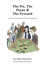 Gary Houston The Pie, The Penny & The Pyramid (Hardback)