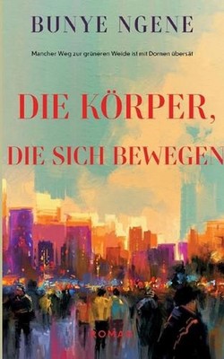 Die Krper, die sich bewegen: Mancher Weg zur gr?neren Weide ist mit Dornen ?bers
