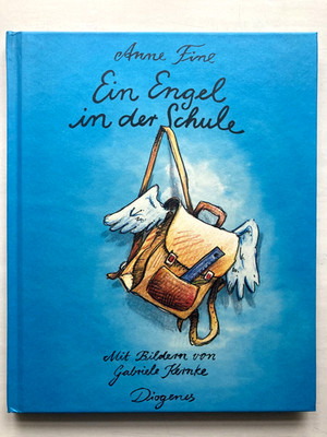 Anne Fine/ Gabriele Kernke: Ein Engel in der Schule; Diogenes 1996
