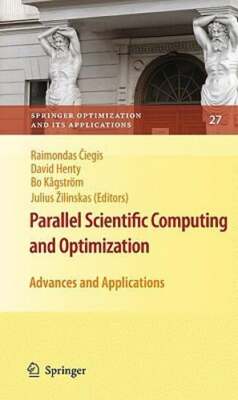 Parallel Scientific Computing and Optimization: Advances and Applications: New