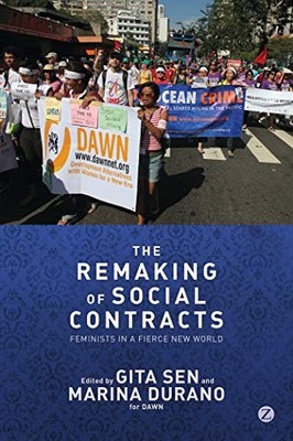 The Remaking of Social Contracts: Feminists in a Fierce New Worl