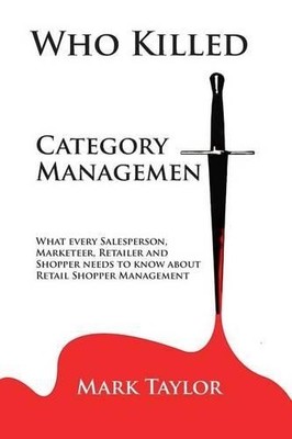 Mark Taylor Who Killed Category Management (Taschenbuch) (US IMPORT)