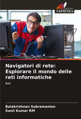 Balakrishnan Subramanian (u. a.) | Navigatori di rete: Esplorare il mondo...