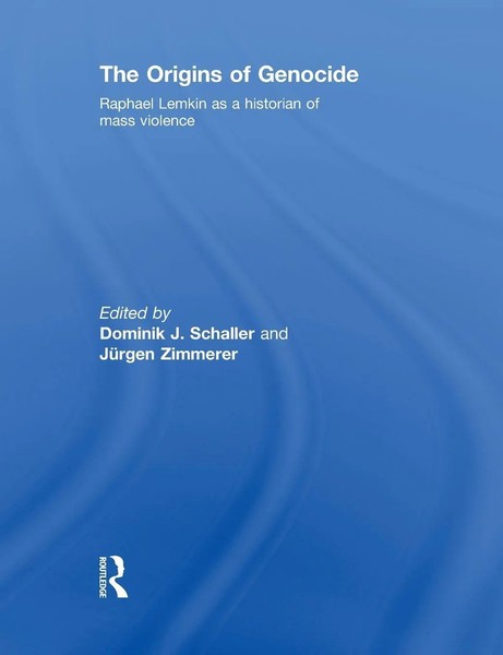 The Origins Of Genocide Raphael Lemkin As A Historian Of Mass Violence Buch 2013-image