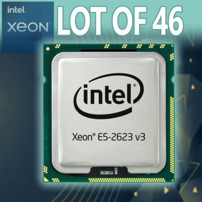LOT OF 46 SR208 INTEL XEON E5-2623 V3 3.00GHz 4 CORES 105W PROCESSOR LGA 2011