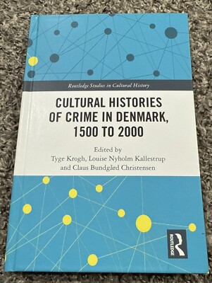 Cultural Histories of Crime in Denmark, 1500 to 2000 (Routledge Studies)- Good