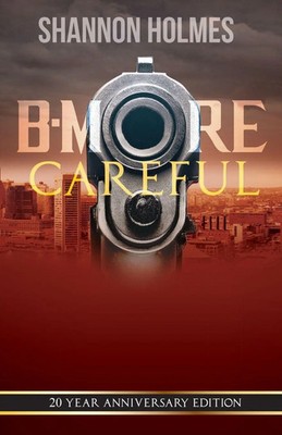 Shannon Holmes | B-More Careful | Taschenbuch | Englisch (2020)