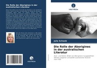 Die Rolle Der Aborigines In Der Australischen Literatur Julia Schwob Taschenbuch